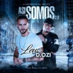 Leus Ft. D.Ozi - Asi Somos 2.0 (Prod.Nenus & DNote) MP3